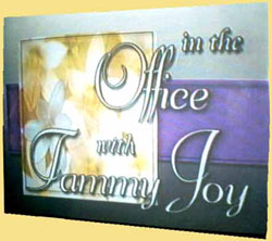 "in the Office with Tammy Joy"